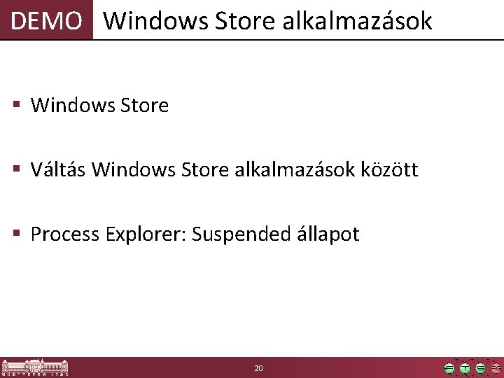DEMO Windows Store alkalmazások § Windows Store § Váltás Windows Store alkalmazások között §