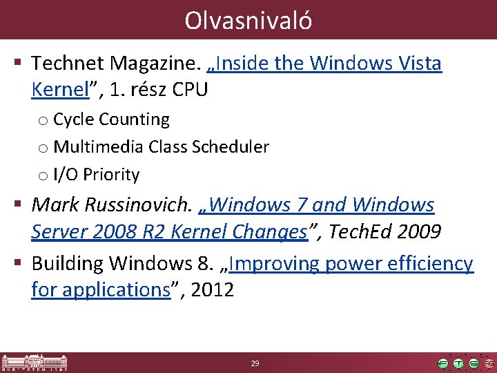 Olvasnivaló § Technet Magazine. „Inside the Windows Vista Kernel”, 1. rész CPU o Cycle