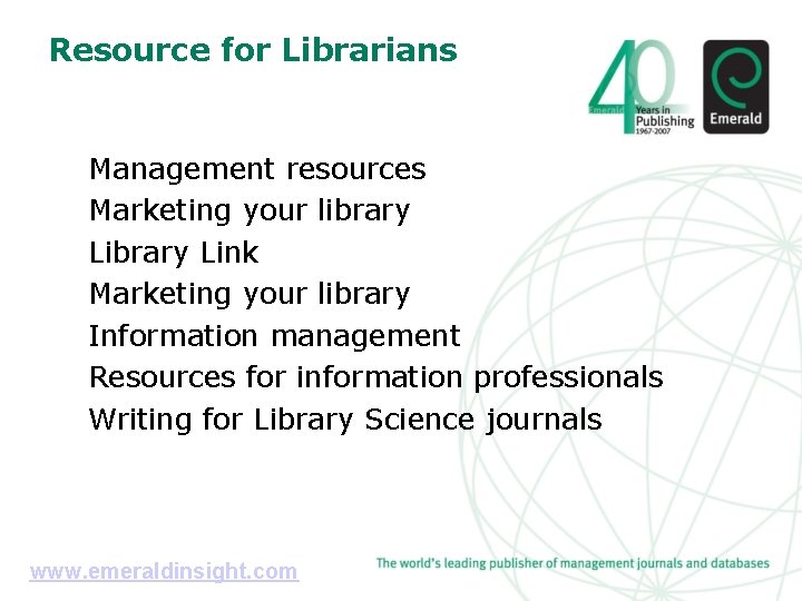 Resource for Librarians Management resources Marketing your library Link Marketing your library Information management