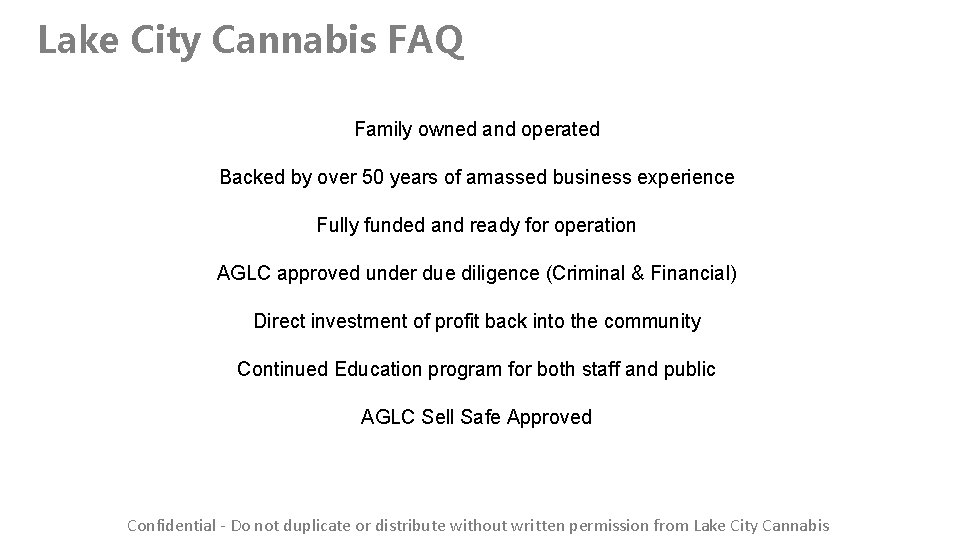 Lake City Cannabis FAQ Family owned and operated Backed by over 50 years of