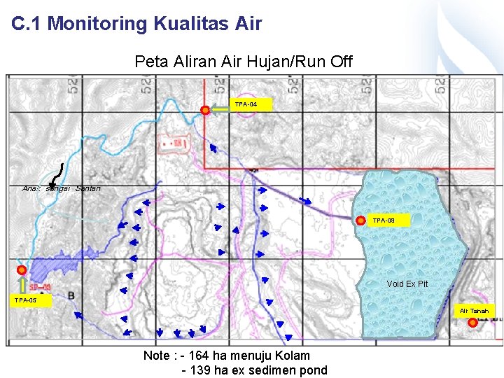 C. 1 Monitoring Kualitas Air 16 Peta Aliran Air Hujan/Run Off TPA-04 Anak sungai