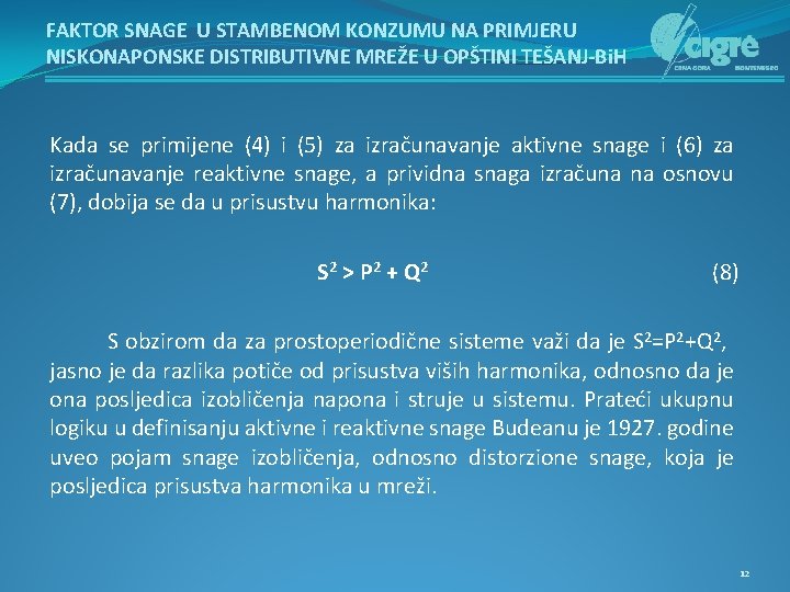 FAKTOR SNAGE U STAMBENOM KONZUMU NA PRIMJERU NISKONAPONSKE DISTRIBUTIVNE MREŽE U OPŠTINI TEŠANJ-Bi. H