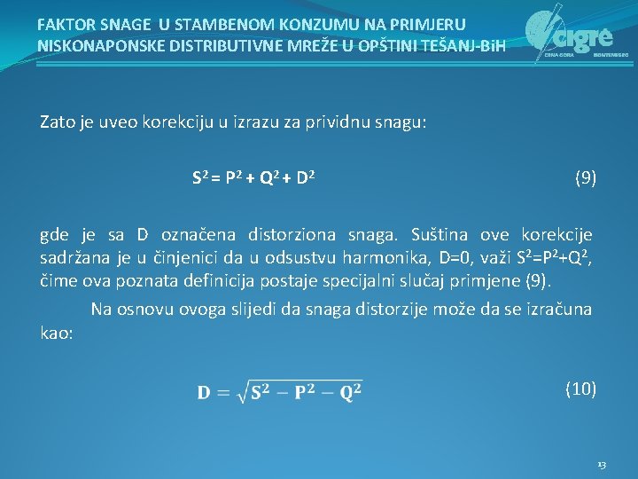 FAKTOR SNAGE U STAMBENOM KONZUMU NA PRIMJERU NISKONAPONSKE DISTRIBUTIVNE MREŽE U OPŠTINI TEŠANJ-Bi. H