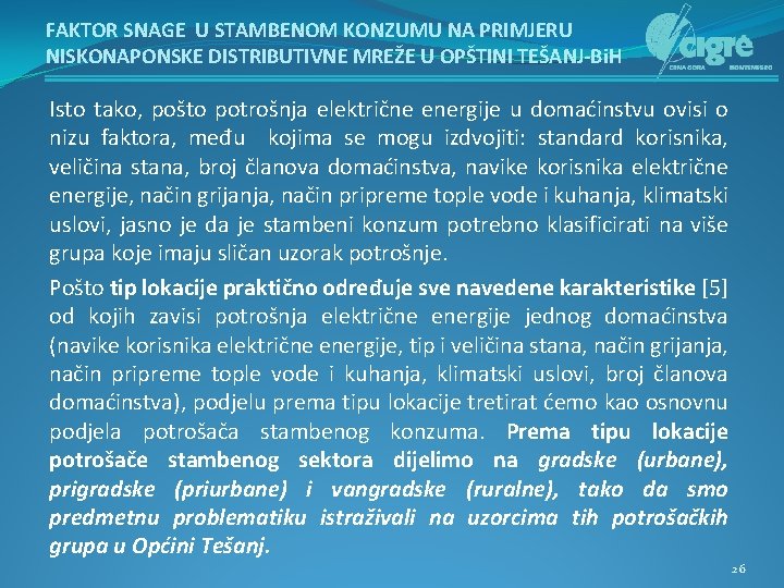 FAKTOR SNAGE U STAMBENOM KONZUMU NA PRIMJERU NISKONAPONSKE DISTRIBUTIVNE MREŽE U OPŠTINI TEŠANJ-Bi. H