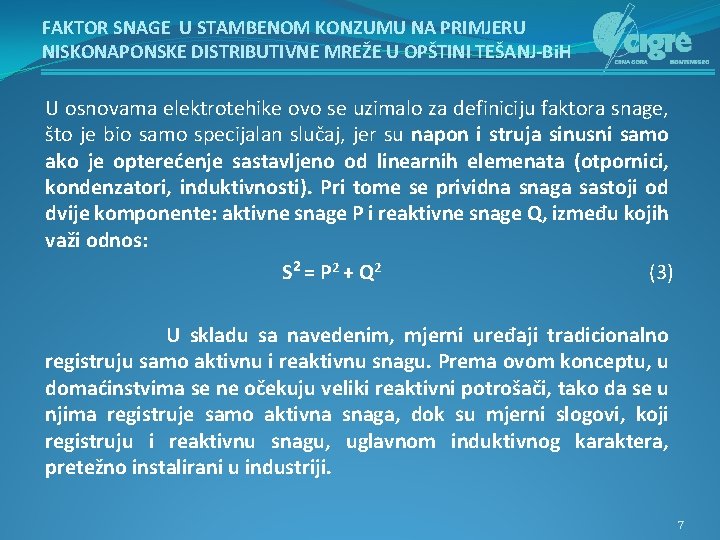 FAKTOR SNAGE U STAMBENOM KONZUMU NA PRIMJERU NISKONAPONSKE DISTRIBUTIVNE MREŽE U OPŠTINI TEŠANJ-Bi. H