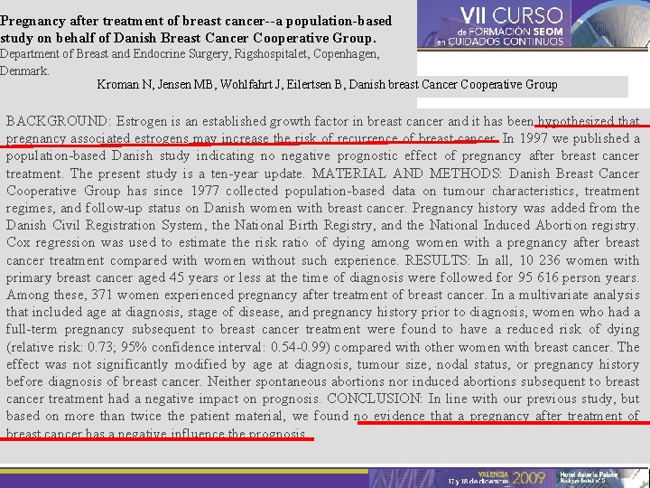 Pregnancy after treatment of breast cancer--a population-based study on behalf of Danish Breast Cancer