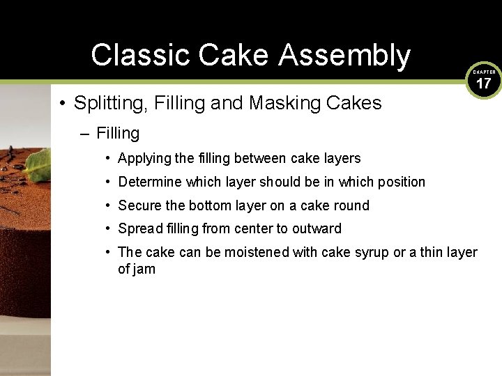 Classic Cake Assembly • Splitting, Filling and Masking Cakes CHAPTER 17 – Filling •