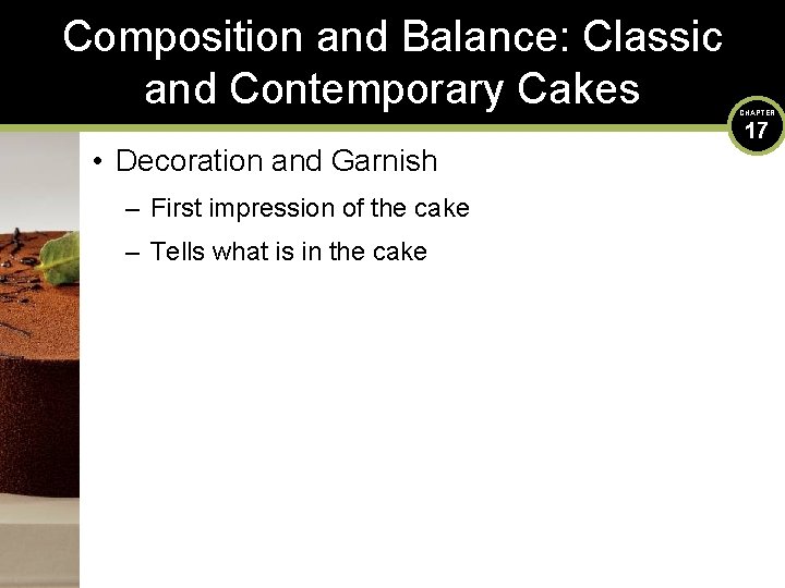 Composition and Balance: Classic and Contemporary Cakes • Decoration and Garnish – First impression