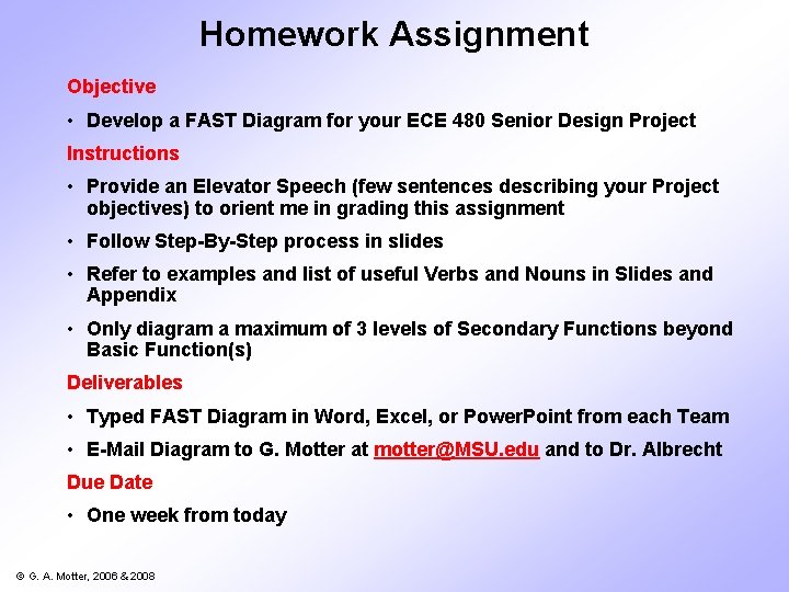 Homework Assignment Objective • Develop a FAST Diagram for your ECE 480 Senior Design