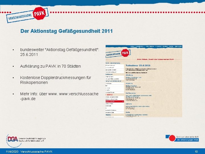 Der Aktionstag Gefäßgesundheit 2011 • bundesweiter "Aktionstag Gefäßgesundheit": 25. 6. 2011 • Aufklärung zu