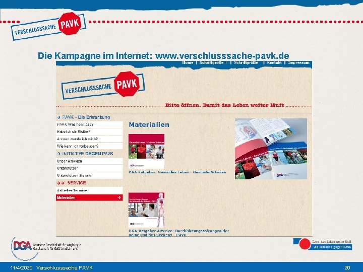 Die Kampagne im Internet: www. verschlusssache-pavk. de 11/4/2020 Verschlusssache PAVK 20 
