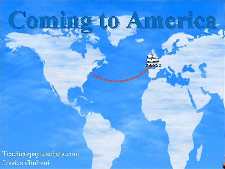 Coming to America Teacherspayteachers. com Jessica Giuliani 