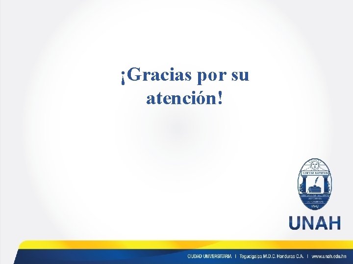 ¡Gracias por su atención! 