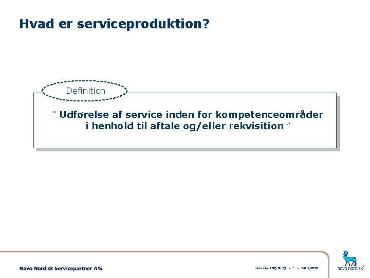 Hvad er serviceproduktion? Definition ” Udførelse af service inden for kompetenceområder i henhold til