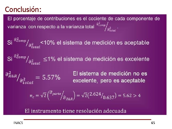Conclusión: INACS 65 