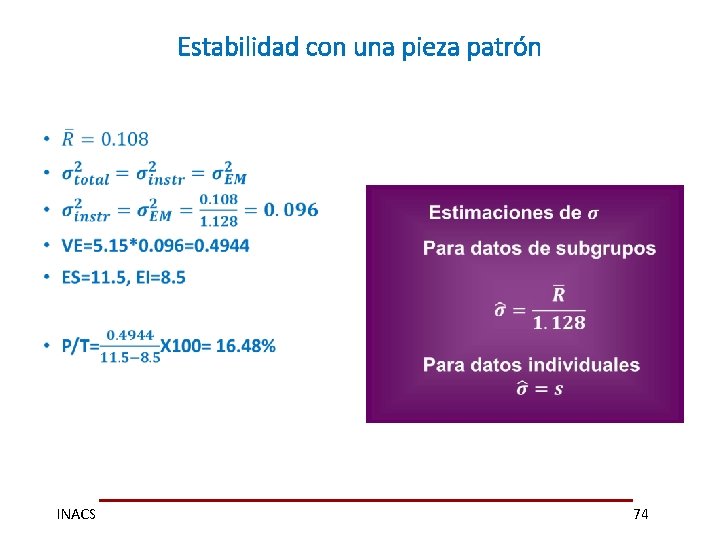 Estabilidad con una pieza patrón • INACS 74 