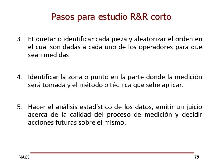 Pasos para estudio R&R corto 3. Etiquetar o identificar cada pieza y aleatorizar el