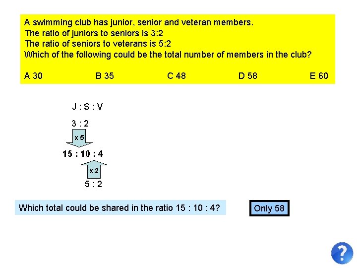 A swimming club has junior, senior and veteran members. The ratio of juniors to