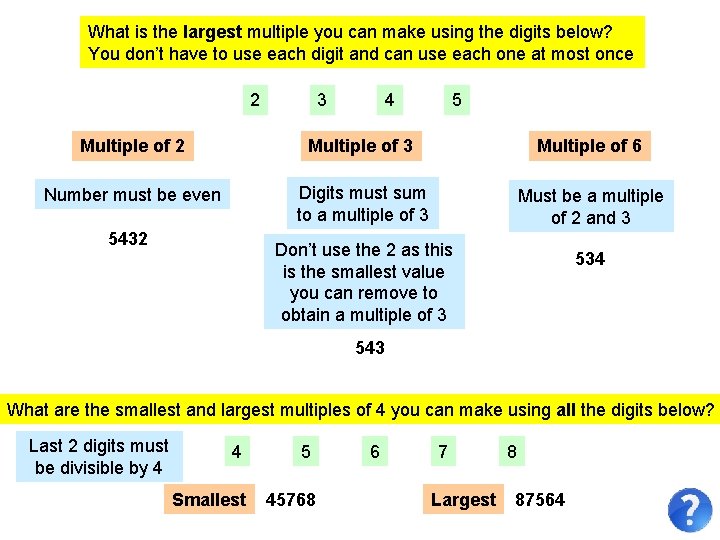 What is the largest multiple you can make using the digits below? You don’t