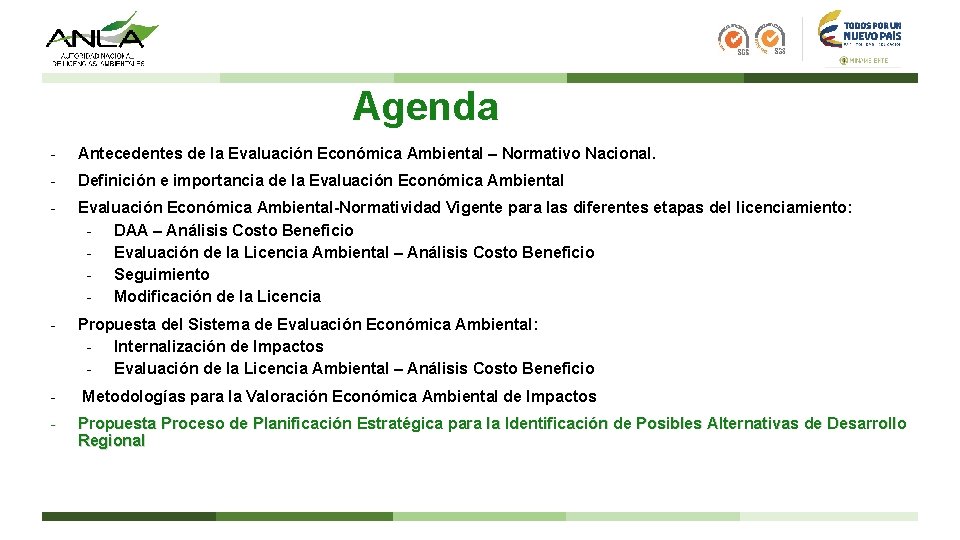 Agenda - Antecedentes de la Evaluación Económica Ambiental – Normativo Nacional. - Definición e