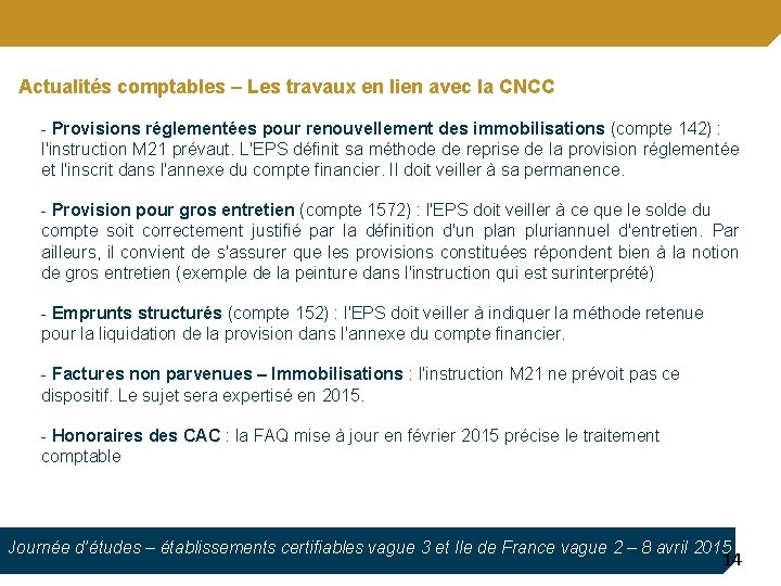 Actualités comptables – Les travaux en lien avec la CNCC - Provisions réglementées pour