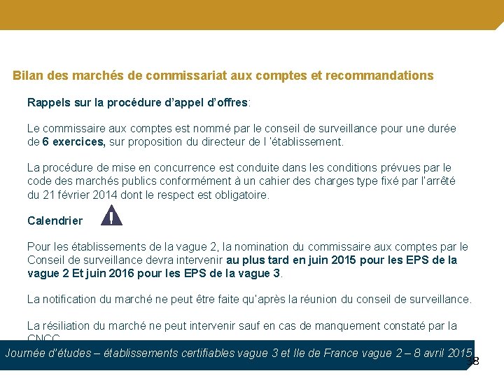 Bilan des marchés de commissariat aux comptes et recommandations Rappels sur la procédure d’appel