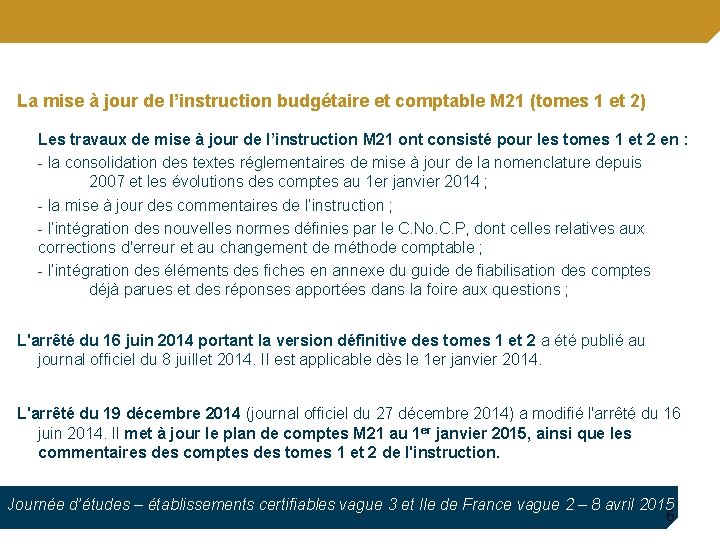 La mise à jour de l’instruction budgétaire et comptable M 21 (tomes 1 et