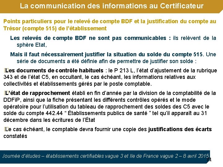 La communication des informations au Certificateur Points particuliers pour le relevé de compte BDF
