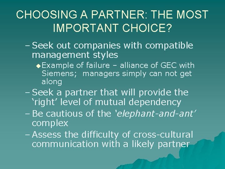 CHOOSING A PARTNER: THE MOST IMPORTANT CHOICE? – Seek out companies with compatible management