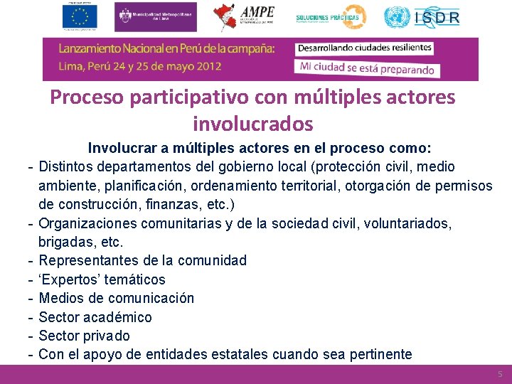 Proceso participativo con múltiples actores involucrados - - Involucrar a múltiples actores en el