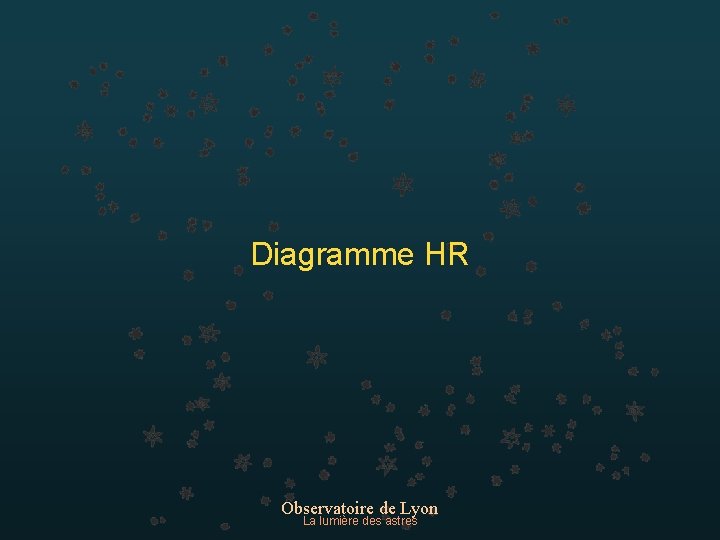 Diagramme HR Observatoire de Lyon La lumière des astres 