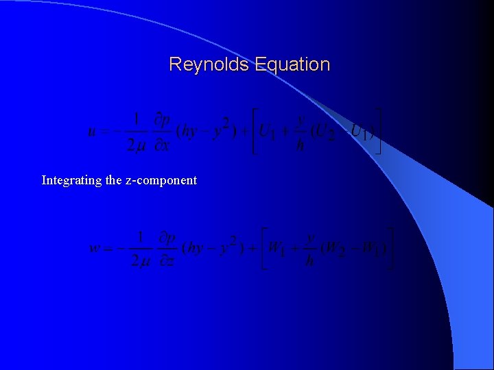 Reynolds Equation Integrating the z-component 