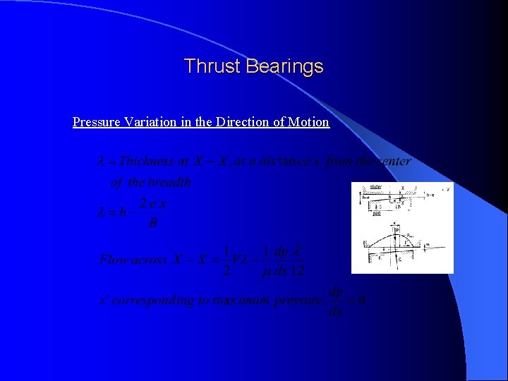 Thrust Bearings Pressure Variation in the Direction of Motion 