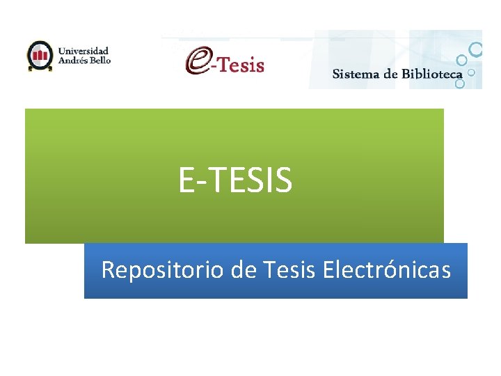 E-TESIS Repositorio de Tesis Electrónicas 