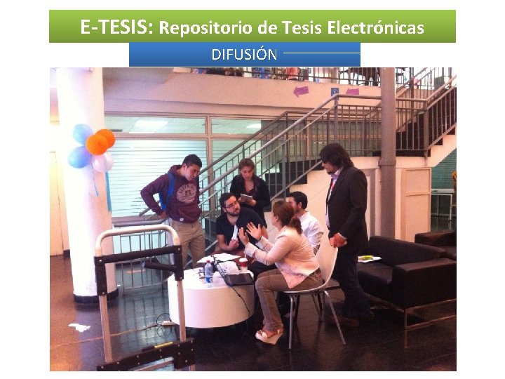 E-TESIS: Repositorio de Tesis Electrónicas DIFUSIÓN 