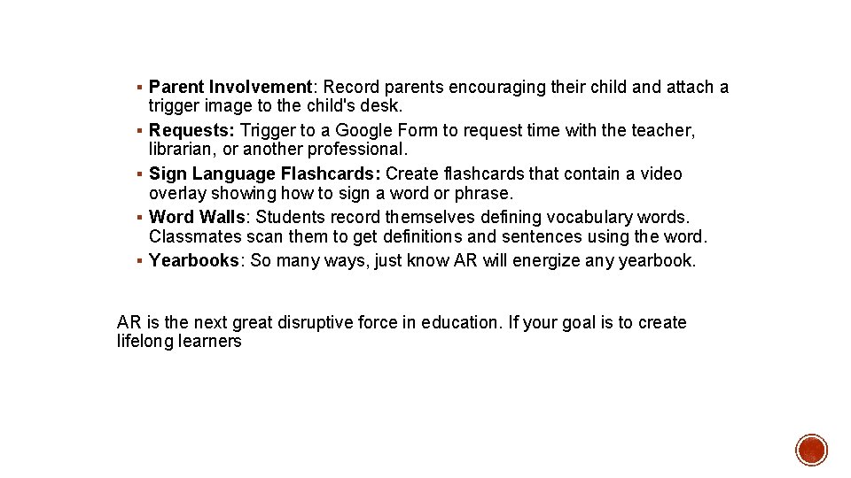 § Parent Involvement: Record parents encouraging their child and attach a § § trigger