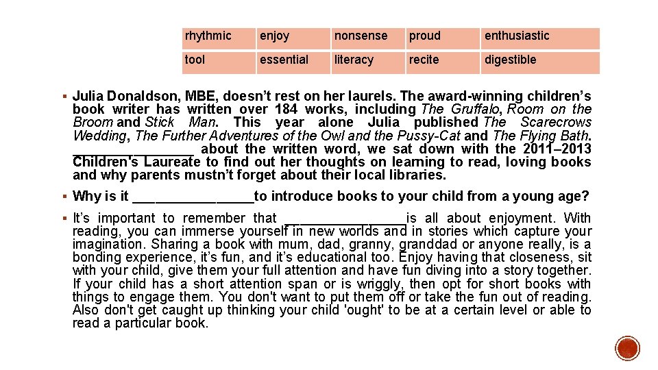 rhythmic enjoy nonsense proud enthusiastic tool essential literacy recite digestible § Julia Donaldson, MBE,