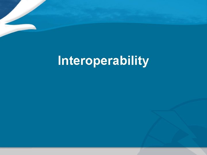 Interoperability 