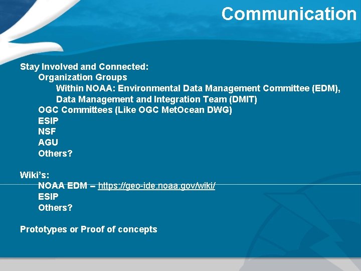 Communication Stay Involved and Connected: Organization Groups Within NOAA: Environmental Data Management Committee (EDM),