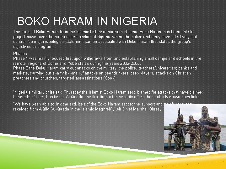 BOKO HARAM IN NIGERIA The roots of Boko Haram lie in the Islamic history