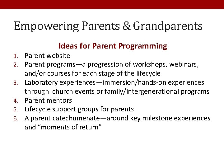 Empowering Parents & Grandparents Ideas for Parent Programming 1. Parent website 2. Parent programs—a