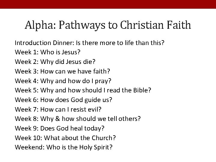Alpha: Pathways to Christian Faith Introduction Dinner: Is there more to life than this?