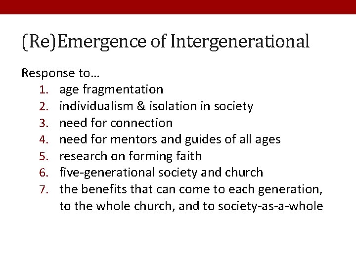 (Re)Emergence of Intergenerational Response to… 1. age fragmentation 2. individualism & isolation in society