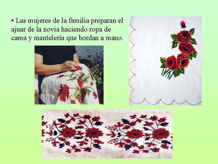  • Las mujeres de la familia preparan el ajuar de la novia haciendo