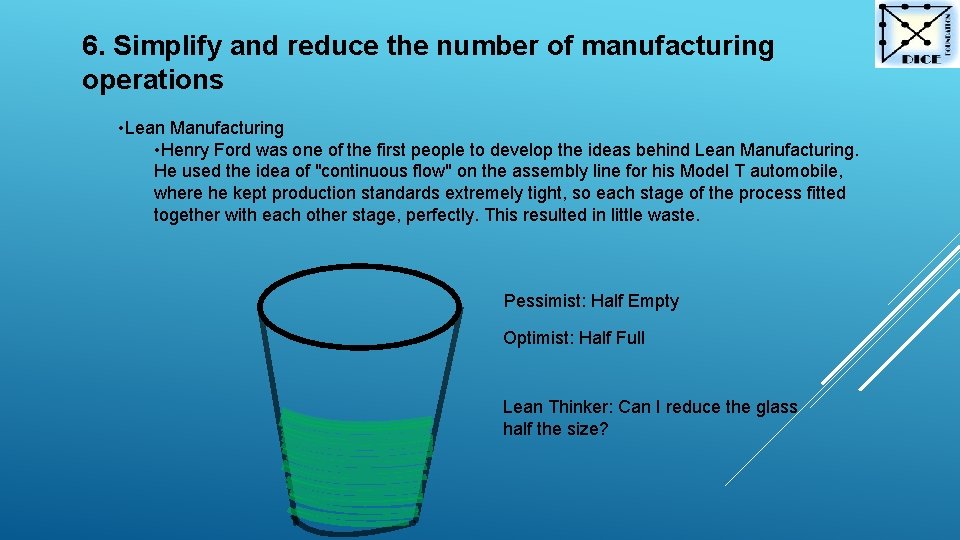 6. Simplify and reduce the number of manufacturing operations • Lean Manufacturing • Henry