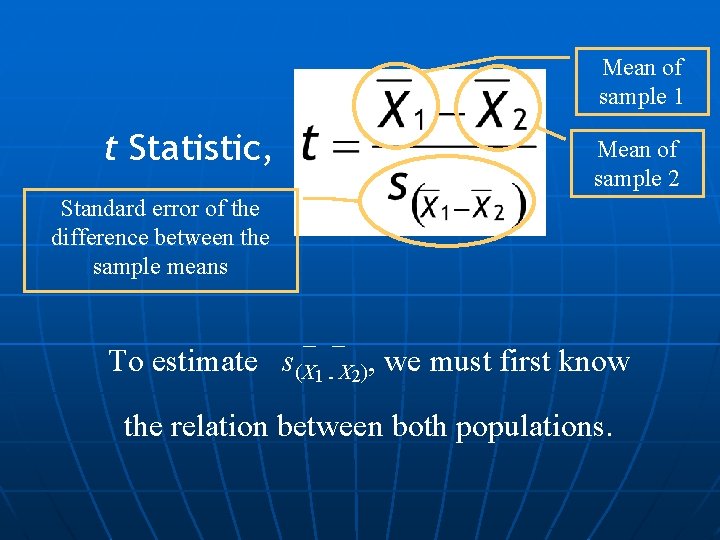 Mean of sample 1 t Statistic, Mean of sample 2 Standard error of the