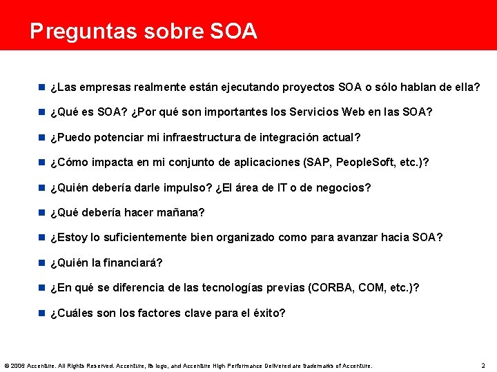 Preguntas sobre SOA n ¿Las empresas realmente están ejecutando proyectos SOA o sólo hablan