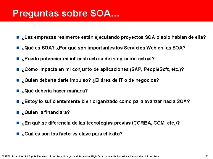 Preguntas sobre SOA… n ¿Las empresas realmente están ejecutando proyectos SOA o sólo hablan