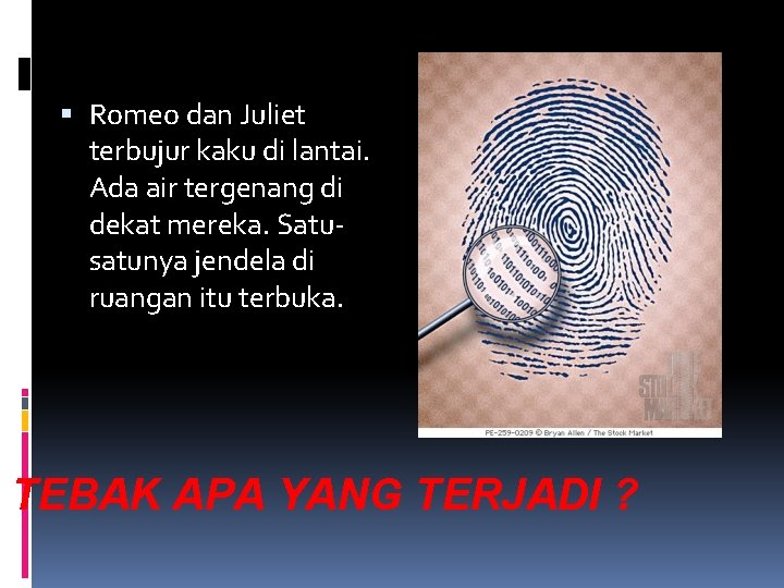  Romeo dan Juliet terbujur kaku di lantai. Ada air tergenang di dekat mereka.