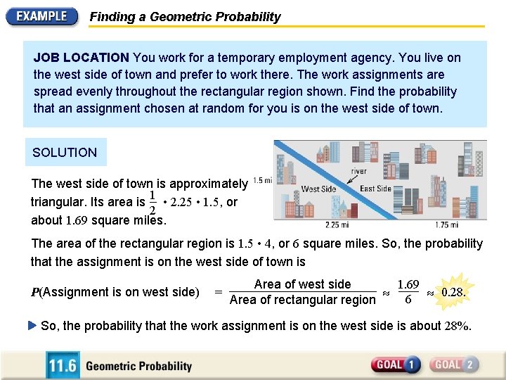 Finding a Geometric Probability JOB LOCATION You work for a temporary employment agency. You
